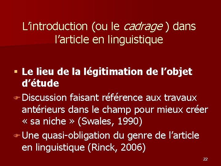 L’introduction (ou le cadrage ) dans l’article en linguistique § Le lieu de la