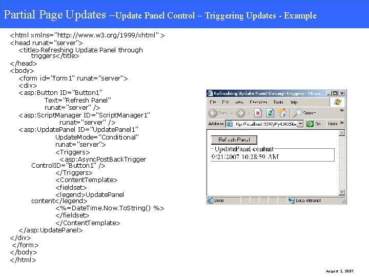 Partial Page Updates –Update Panel Control –Triggering Updates Example Panel Control – Triggering Updates