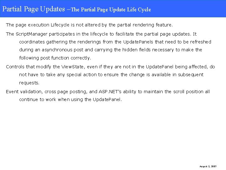 Partial Page Updates. The Partial Page Update Life Cycle Partial Page Updates –The Partial