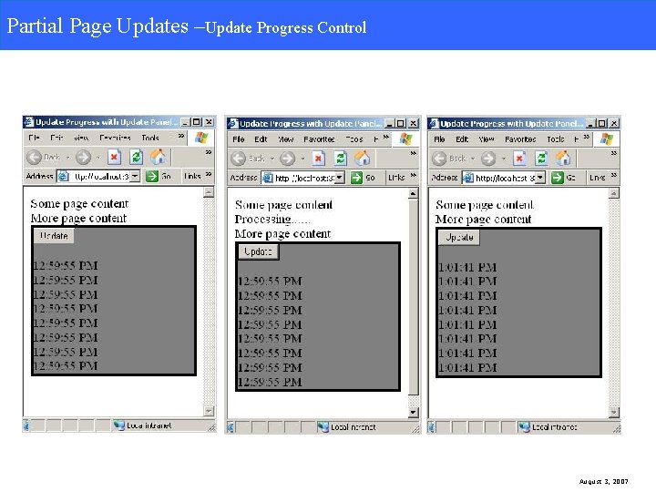 Partial Page Updates –Update Progress Control August 3, 2007 