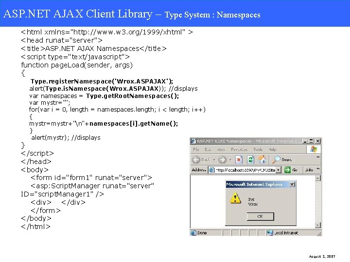 ASP. NET AJAX Client Library – Type System: Namespaces System : Namespaces <html xmlns="http: