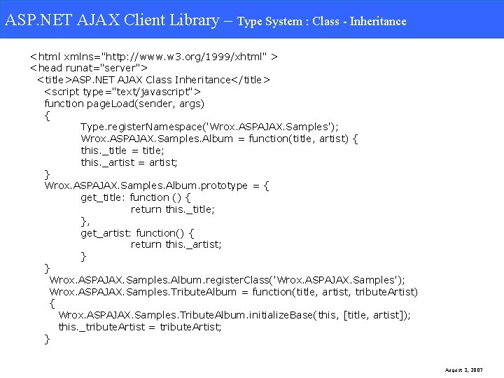 ASP. NET AJAX Client Library – Type System: Class-Inheritance System : Class - Inheritance