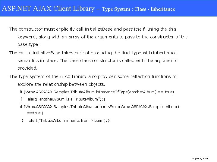 ASP. NET AJAX Client Library – Type System: Class-Inheritance System : Class - Inheritance