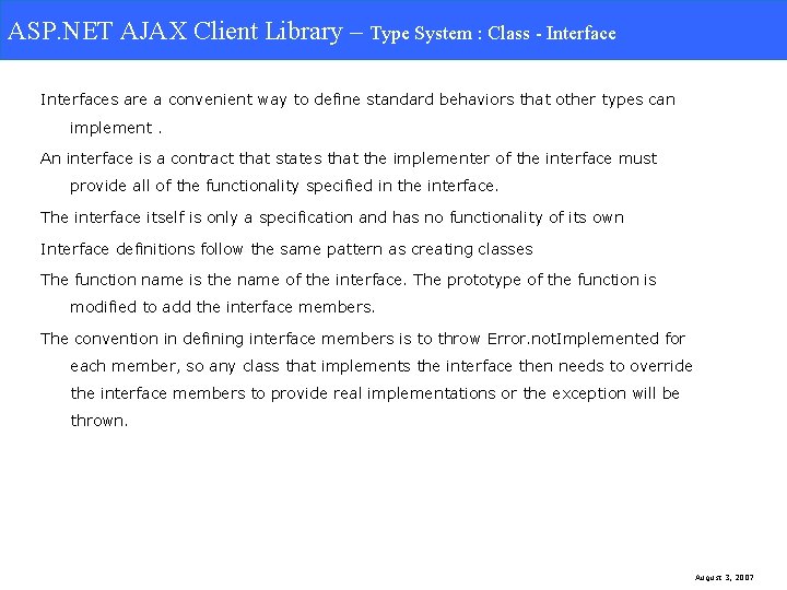ASP. NET AJAX Client Library – Type System: Class-Interface System : Class - Interfaces