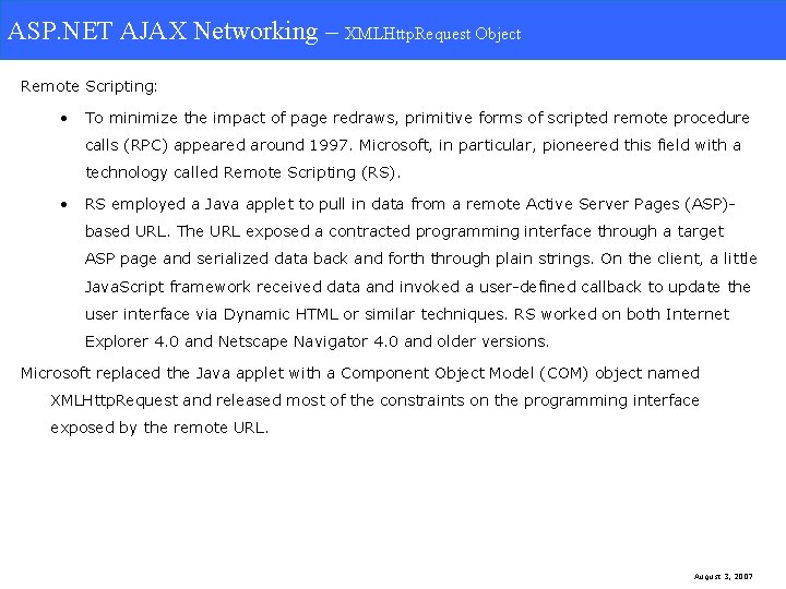 ASP. NET AJAX Networking- XMLHttp. Request Object ASP. NET AJAX Networking – XMLHttp. Request