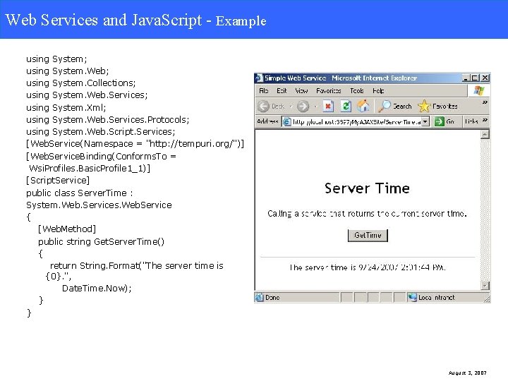 Web Services & Java. Script-Example Web Services and Java. Script - Example using System;