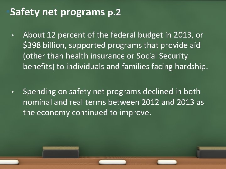  • Safety net programs p. 2 • About 12 percent of the federal