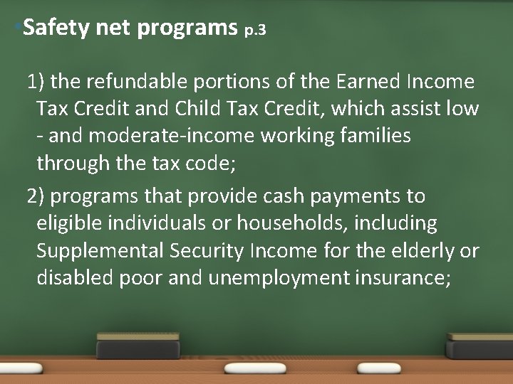  • Safety net programs p. 3 1) the refundable portions of the Earned