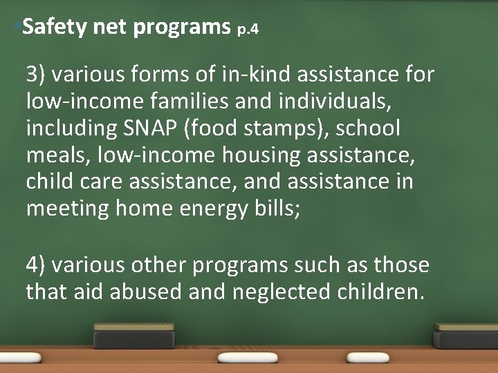  • Safety net programs p. 4 3) various forms of in-kind assistance for