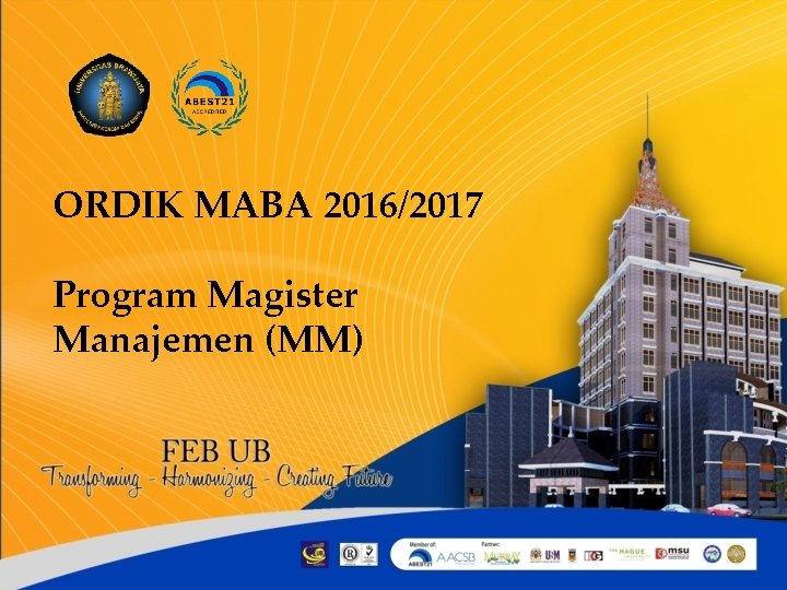 ORDIK MABA 2016/2017 Program Magister Manajemen (MM) 