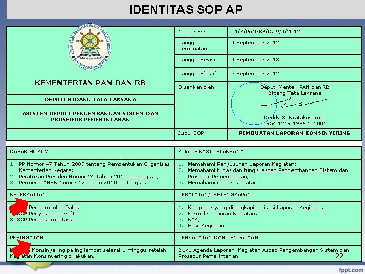 IDENTITAS SOP AP KEMENTERIAN PAN DAN RB Nomor SOP 01/K/PAN-RB/D. IV/4/2012 Tanggal Pembuatan 4