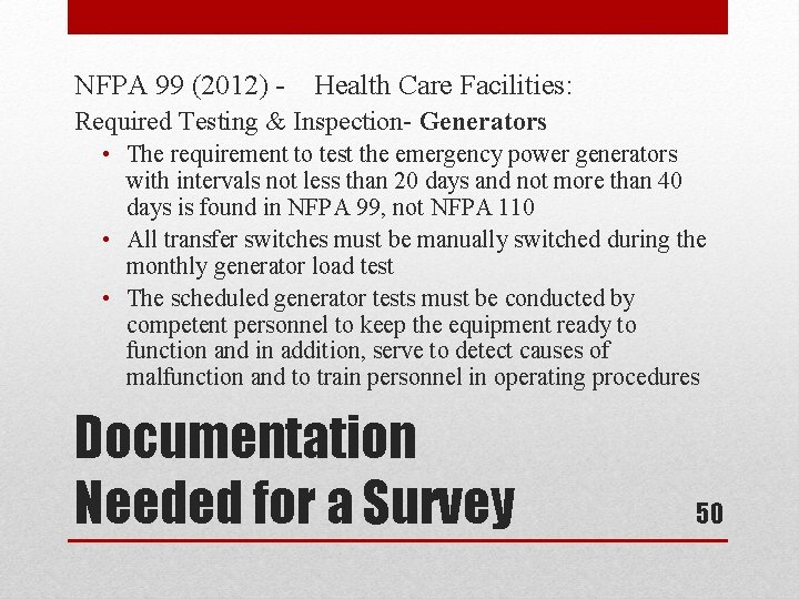 NFPA 99 (2012) - Health Care Facilities: Required Testing & Inspection- Generators • The