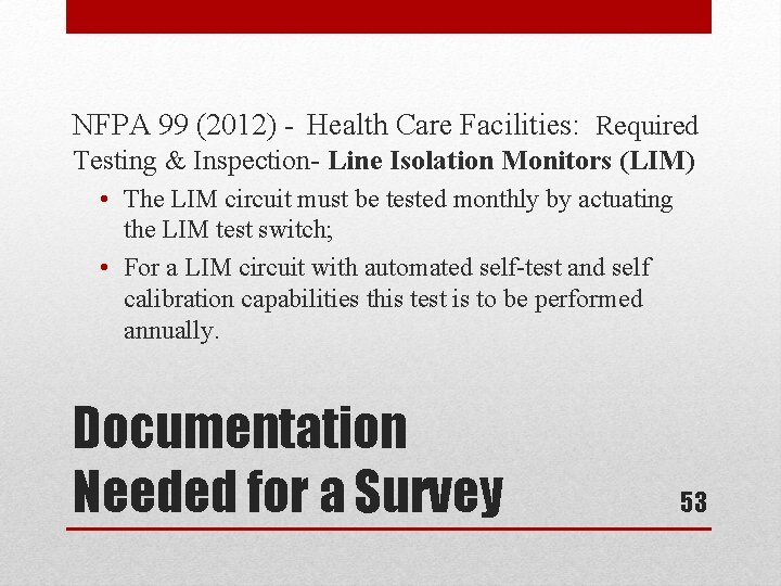 NFPA 99 (2012) - Health Care Facilities: Required Testing & Inspection- Line Isolation Monitors