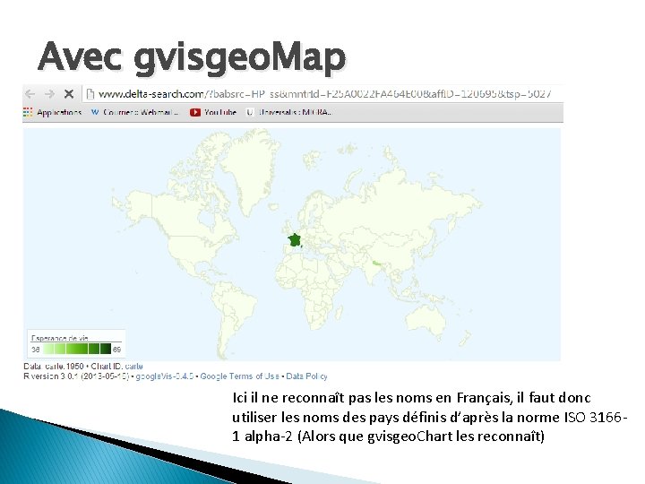 Avec gvisgeo. Map Ici il ne reconnaît pas les noms en Français, il faut Avec gvisgeo. Map Ici il ne reconnaît pas les noms en Français, il faut