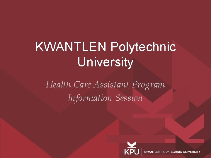KWANTLEN Polytechnic University Health Care Assistant Program Information Session 