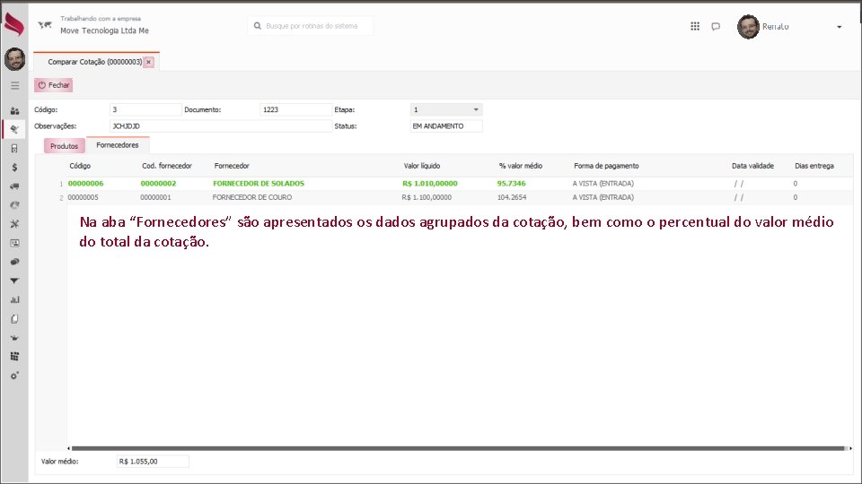 Na aba “Fornecedores” são apresentados os dados agrupados da cotação, bem como o percentual