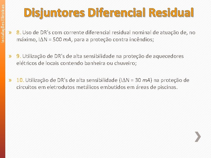 Instalações Elétricas Disjuntores Diferencial Residual » 8. Uso de DR’s com corrente diferencial residual