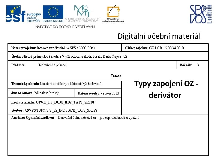 Digitální učební materiál Název projektu: Inovace vzdělávání na SPŠ a VOŠ Písek Číslo projektu: