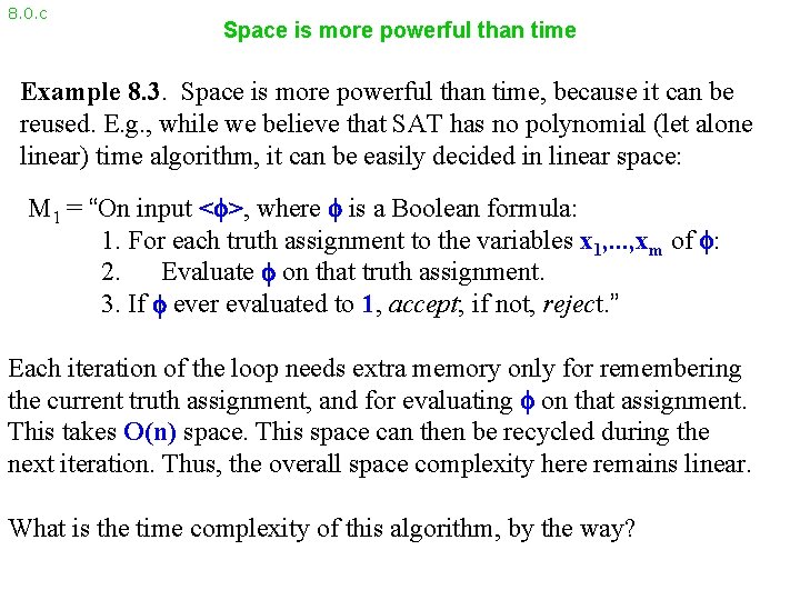 8. 0. c Space is more powerful than time Example 8. 3. Space is