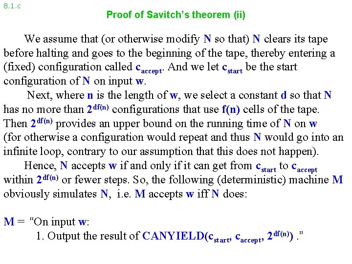 8. 1. c Proof of Savitch’s theorem (ii) We assume that (or otherwise modify
