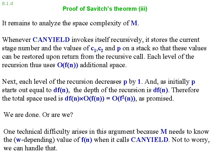 8. 1. d Proof of Savitch’s theorem (iii) It remains to analyze the space