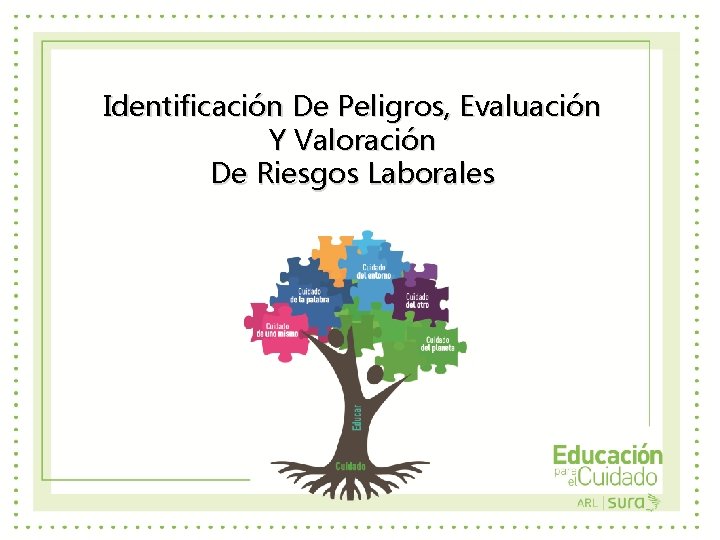 Identificación De Peligros, Evaluación Y Valoración De Riesgos Laborales 