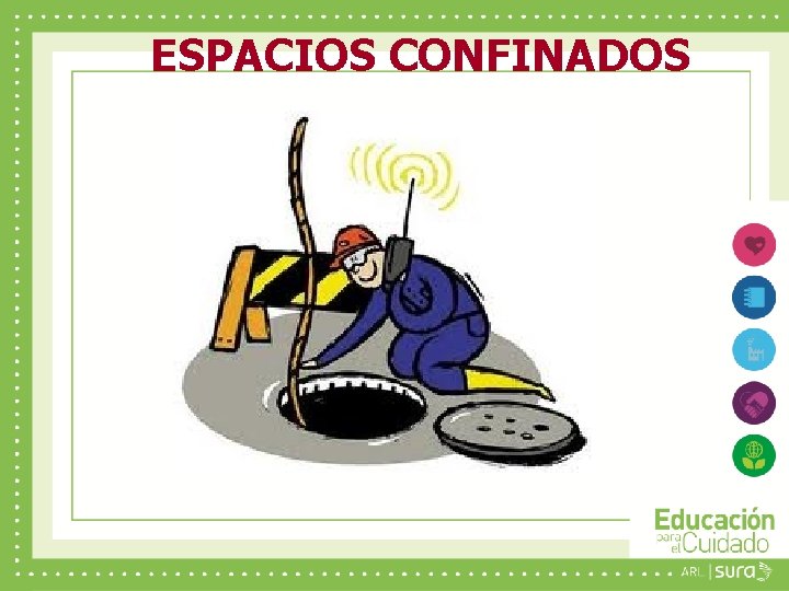 ESPACIOS CONFINADOS 