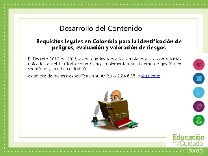 Desarrollo del Contenido Requisitos legales en Colombia para la identificación de peligros, evaluación y