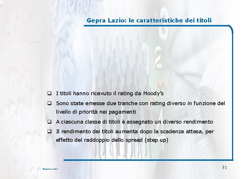 Gepra Lazio: le caratteristiche dei titoli q I titoli hanno ricevuto il rating da