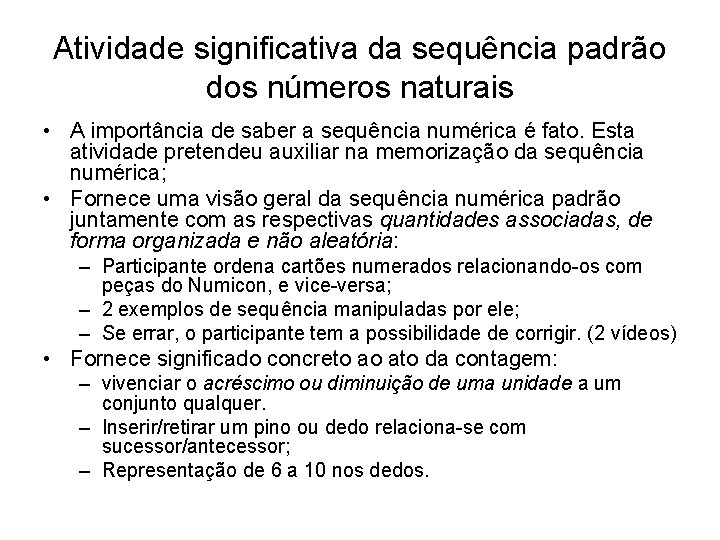 Atividade significativa da sequência padrão dos números naturais • A importância de saber a