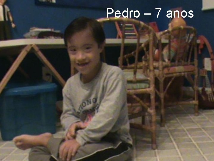 Pedro – 7 anos 
