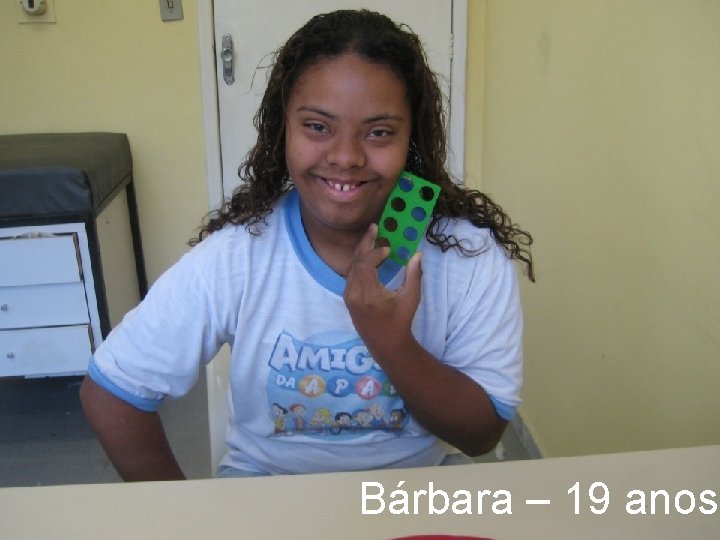 Bárbara – 19 anos 