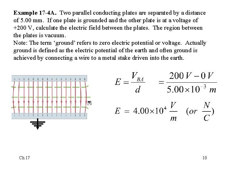 Example 17 -4 A. Two parallel conducting plates are separated by a distance of
