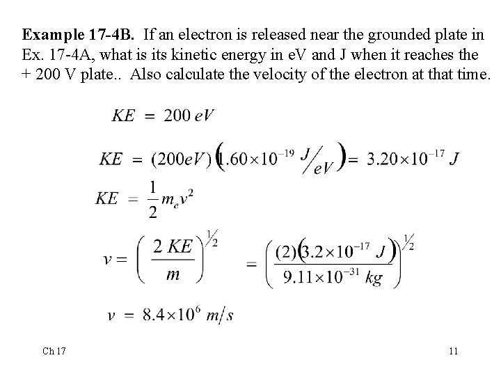 Example 17 -4 B. If an electron is released near the grounded plate in