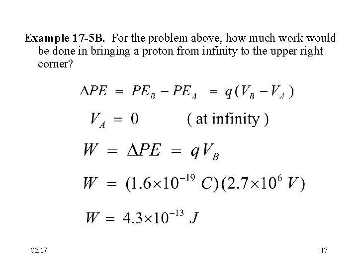 Example 17 -5 B. For the problem above, how much work would be done