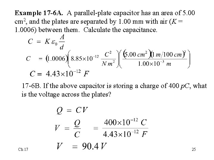 Example 17 -6 A. A parallel-plate capacitor has an area of 5. 00 cm