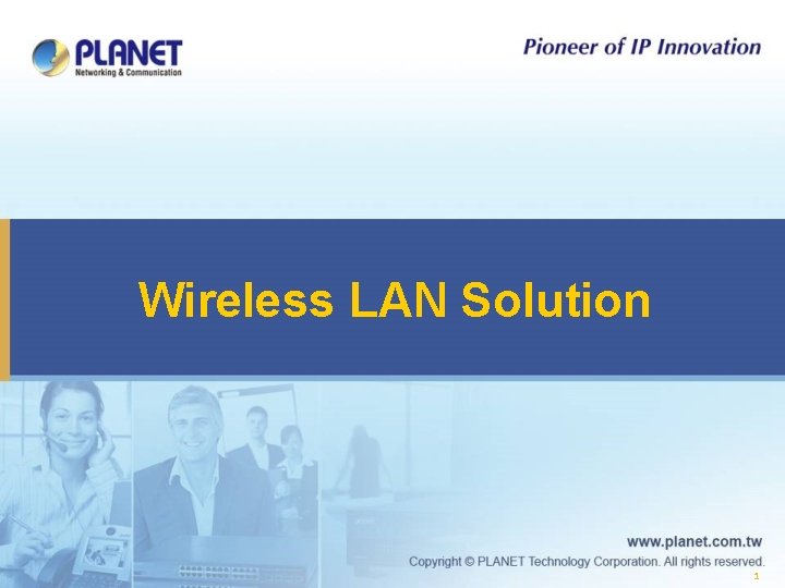 Wireless LAN Solution 1 