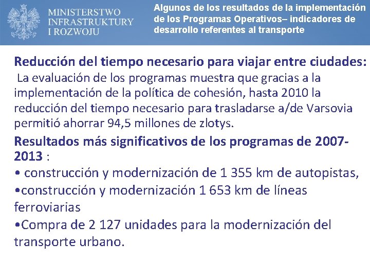 Algunos de los resultados de la implementación de los Programas Operativos– indicadores de desarrollo