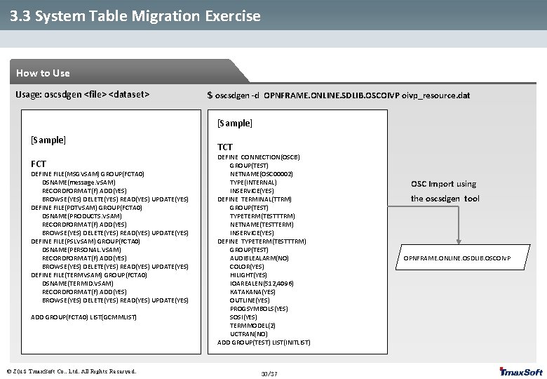 3. 3 System Table Migration Exercise How to Use Usage: oscsdgen <file> <dataset> $