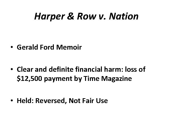 Harper & Row v. Nation • Gerald Ford Memoir • Clear and definite financial