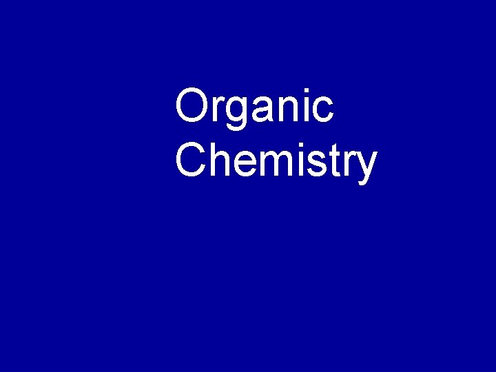 Organic Chemistry 