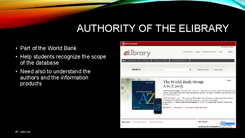 AUTHORITY OF THE ELIBRARY • Part of the World Bank • Help students recognize