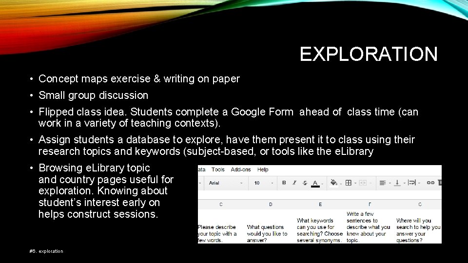 EXPLORATION • Concept maps exercise & writing on paper • Small group discussion •