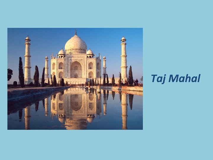 Taj Mahal 