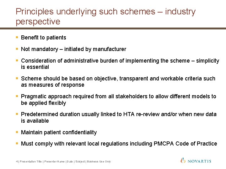 Principles underlying such schemes – industry perspective § Benefit to patients § Not mandatory Principles underlying such schemes – industry perspective § Benefit to patients § Not mandatory
