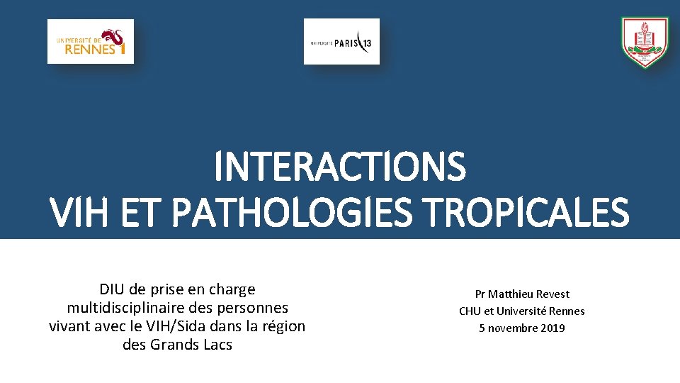 INTERACTIONS VIH ET PATHOLOGIES TROPICALES DIU de prise en charge multidisciplinaire des personnes vivant