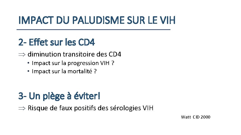 IMPACT DU PALUDISME SUR LE VIH 2 - Effet sur les CD 4 diminution
