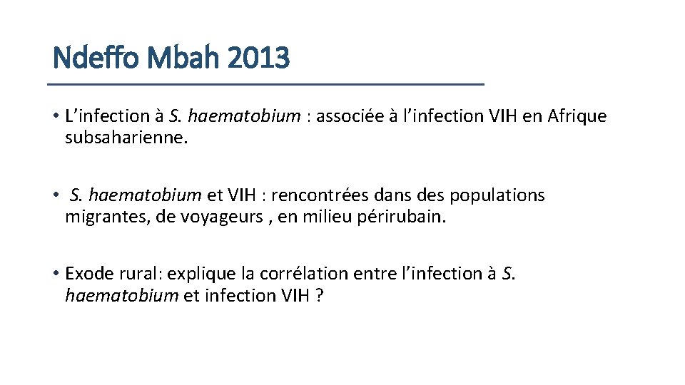 Ndeffo Mbah 2013 • L’infection à S. haematobium : associée à l’infection VIH en