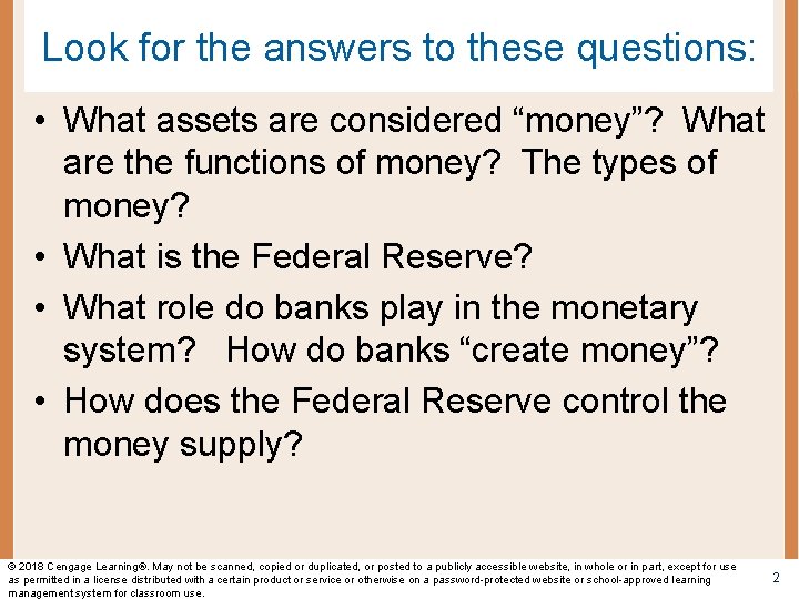Look for the answers to these questions: • What assets are considered “money”? What