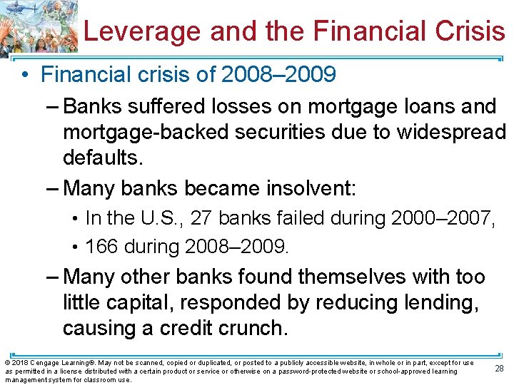 Leverage and the Financial Crisis • Financial crisis of 2008– 2009 – Banks suffered